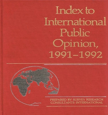 Index to International Public Opinion, 1991-1992 by Hastings, Elizabeth Hann