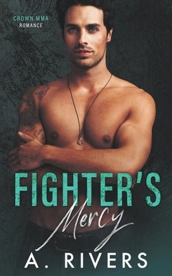Fighter's Mercy by Rivers, Alexa