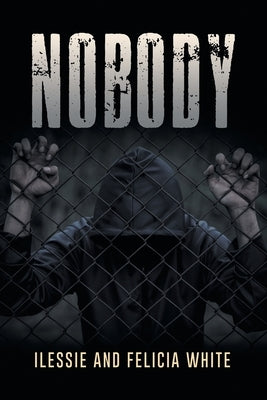 Nobody by White, Ilessie