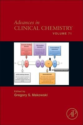 Advances in Clinical Chemistry: Volume 71 by Makowski, Gregory S.