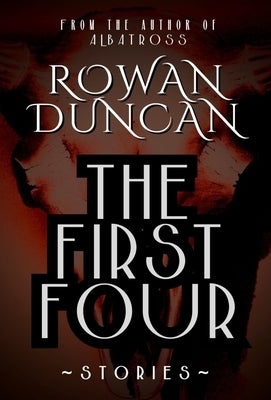 The First Four by Duncan, Rowan