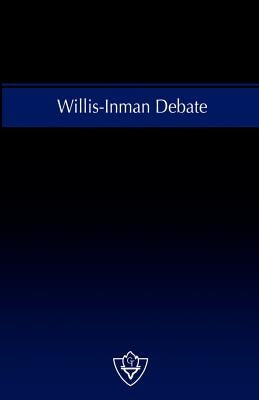 Willis-Inman Debate by Willis, Cecil