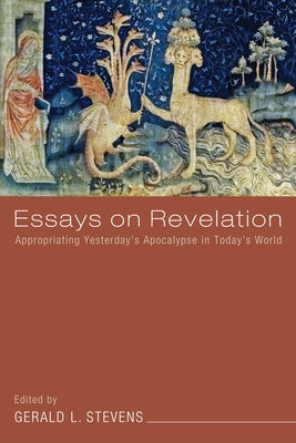 Essays on Revelation by Stevens, Gerald L.