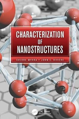 Characterization of Nanostructures by Myhra, Sverre