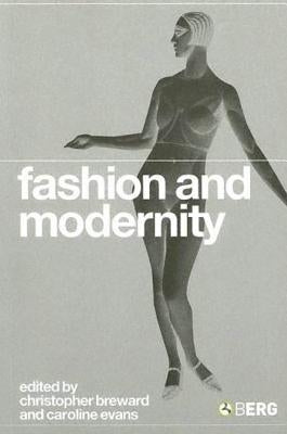 Fashion and Modernity by Evans, Caroline
