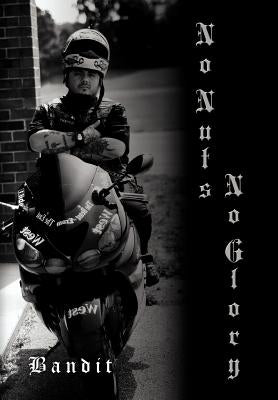 No Nuts No Glory by Bandit