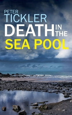 Death in the Sea Pool by Tickler, Peter