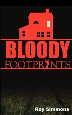 Bloody Footprints by Simmons, Roy