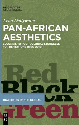 Pan-African Aesthetics by Dallywater, Lena