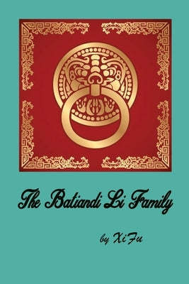 The Batiandi Li Family by Xifu