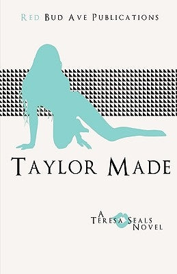 Taylor Made by Seals, Teresa