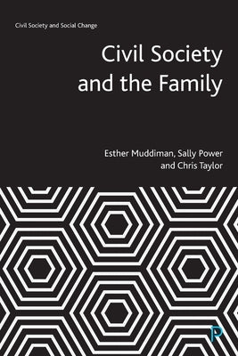Civil Society and the Family by Muddiman, Esther