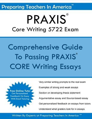 PRAXIS Core Writing 5722 Exam by America, Preparing Teachers in