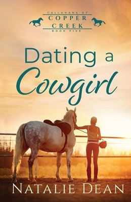 Dating a Cowgirl by Dean, Natalie