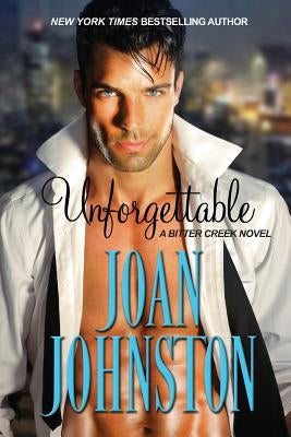 Unforgettable by Johnston, Joan