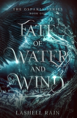 Fate Of Water And Wind by Rain, Lashell