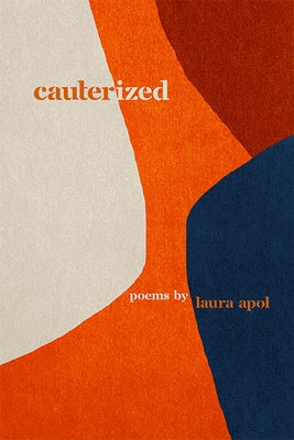 Cauterized by Apol, Laura