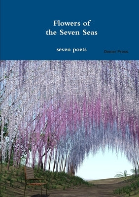 Flowers of the Seven Seas by Poets, Seven