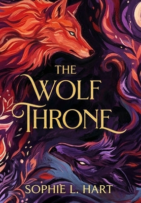 The Wolf Throne by Hart, Sophie L.