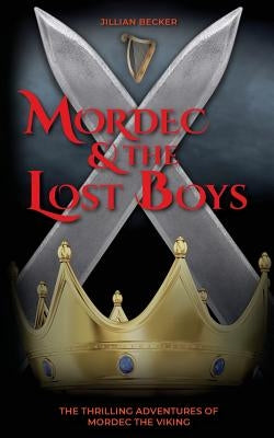 Mordec and the Lost Boys by Becker, Jillian