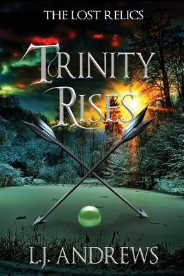 Trinity Rises by Andrews, Lj