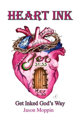 Heart Ink by Moppin, Jason