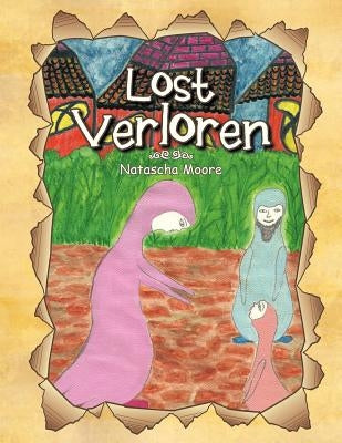 Lost Verloren by Moore, Natascha