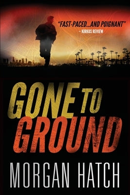 Gone To Ground by Hatch, Morgan