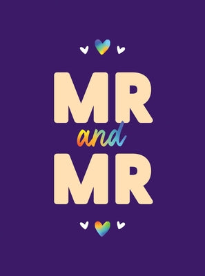 MR & MR: Romantic Quotes and Affirmations to Say "I Love You" to Your Partner by Summersdale