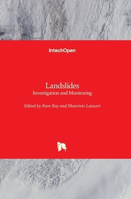 Landslides: Investigation and Monitoring by Ray, Ram