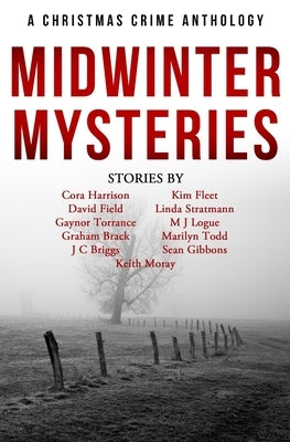 Midwinter Mysteries: A Christmas Crime Anthology by Field, David