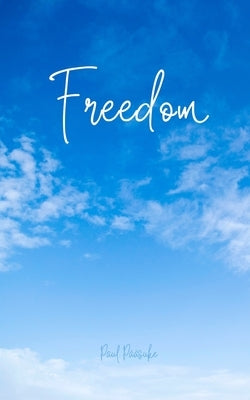 Freedom by P??suke, Paul