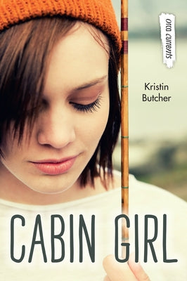 Cabin Girl by Butcher, Kristin