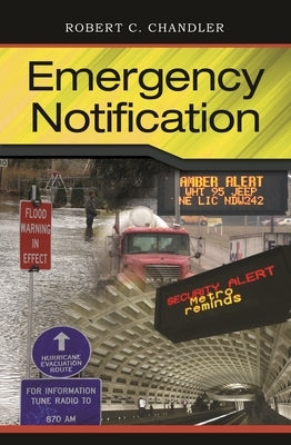 Emergency Notification by Chandler, Robert C.