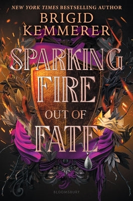 Sparking Fire Out of Fate by Kemmerer, Brigid