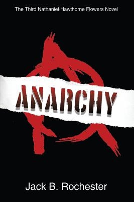 Anarchy by Rochester, Jack B.