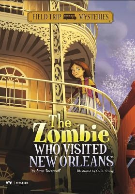 The Zombie Who Visited New Orleans by Brezenoff, Steve
