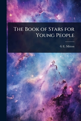 The Book of Stars for Young People by Mitton, G. E.