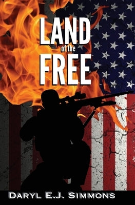 Land of the Free by Simmons, Daryl E. J.