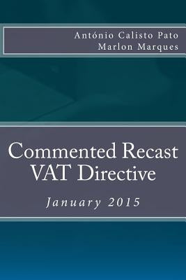 Commented Recast VAT Directive: January 2015 by Marques, Marlon Tavares