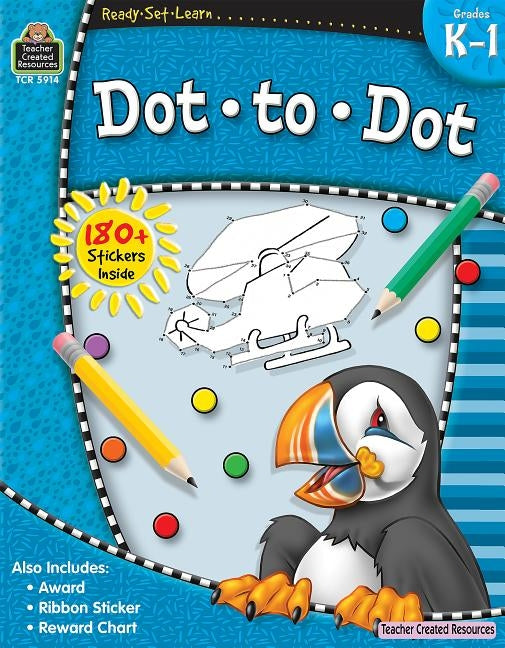 Ready-Set-Learn: Dot to Dot Grd K-1 by Teacher Created Resources