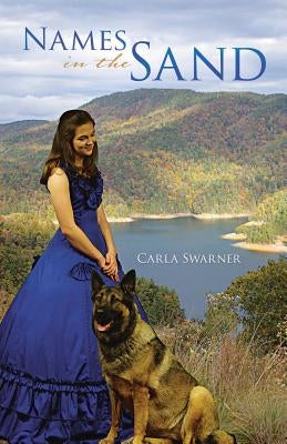 Names in the Sand by Swarner, Carla
