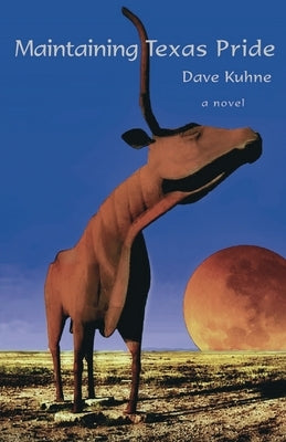 Maintaining Texas Pride by Kuhne, Dave