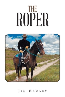 The Roper by Hawley, Jim