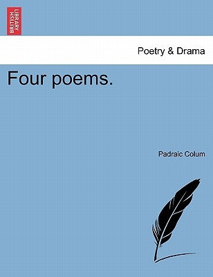 Four Poems. by Colum, Padraic