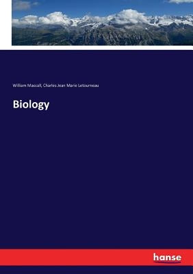 Biology by Letourneau, Charles Jean Marie