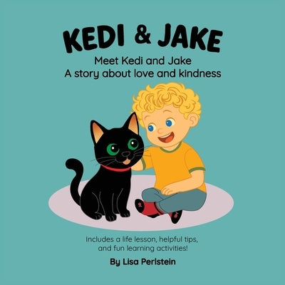 Meet Kedi & Jake: A Story About Love and Kindness by Perlstein, Lisa