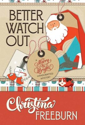Better Watch Out by Freeburn, Christina