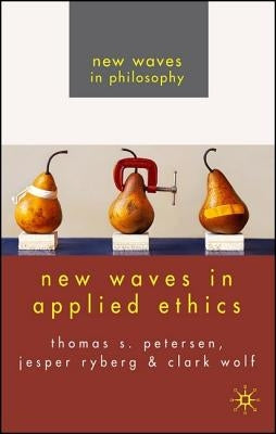 New Waves in Applied Ethics by Ryberg, J.
