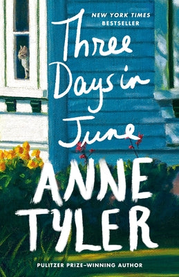 Three Days in June by Tyler, Anne
